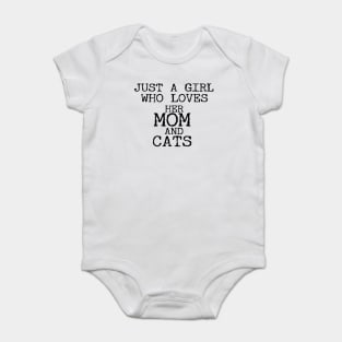 Just A Girl Who Loves Her Mom And Cats Funny Baby Bodysuit